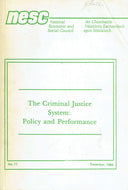 The Criminal Justice System: Policy and Performance - No 77, December 1984
