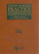 Cross border practice compendium. Conseil des barreaux de la Communauté européenne