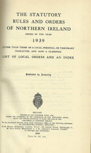 Northern Ireland Statutory Rules and Orders, 1939 - The Statutory Rules and Orders of Northern Ireland