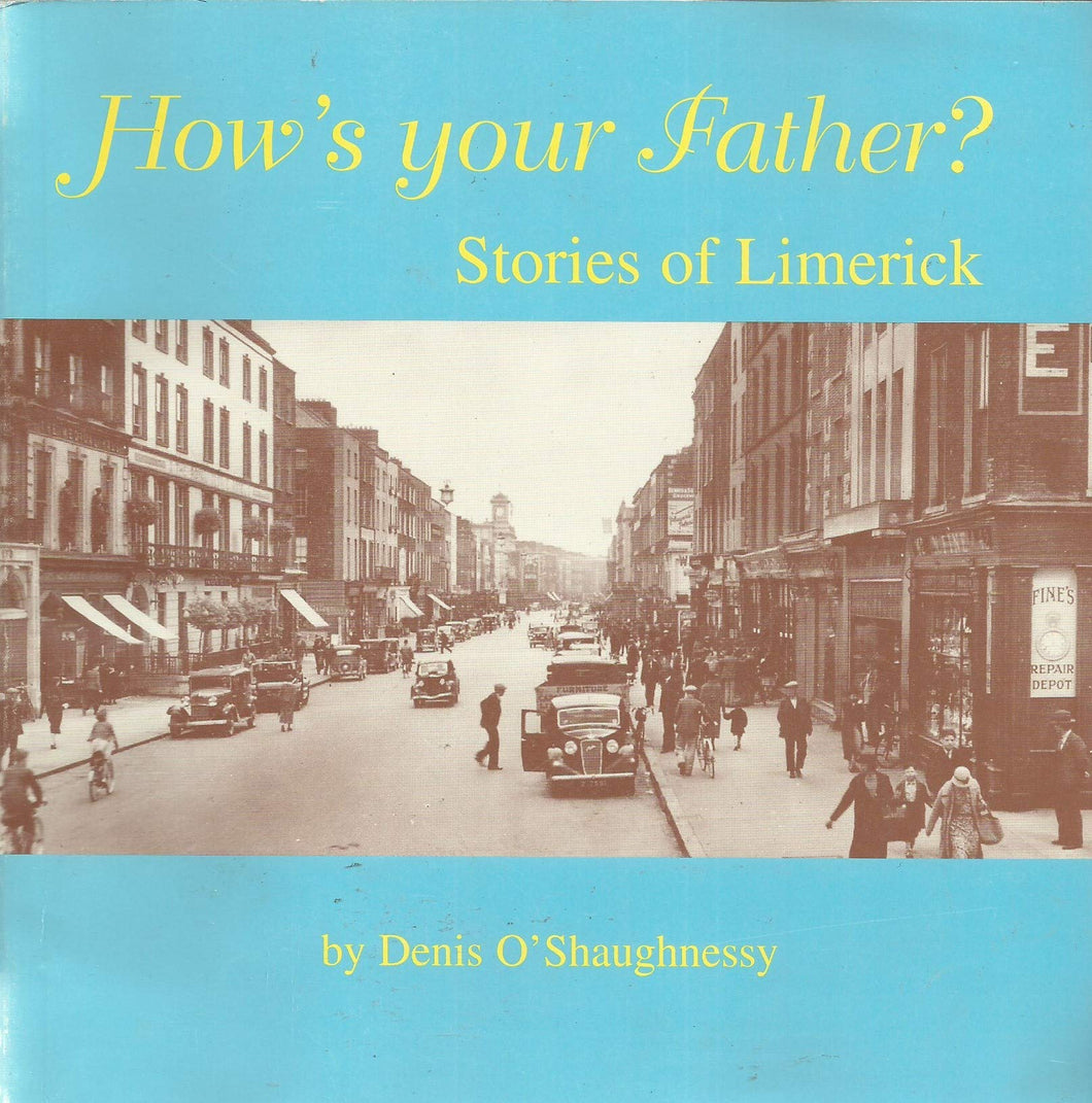 How's your Father? Stories of Limerick