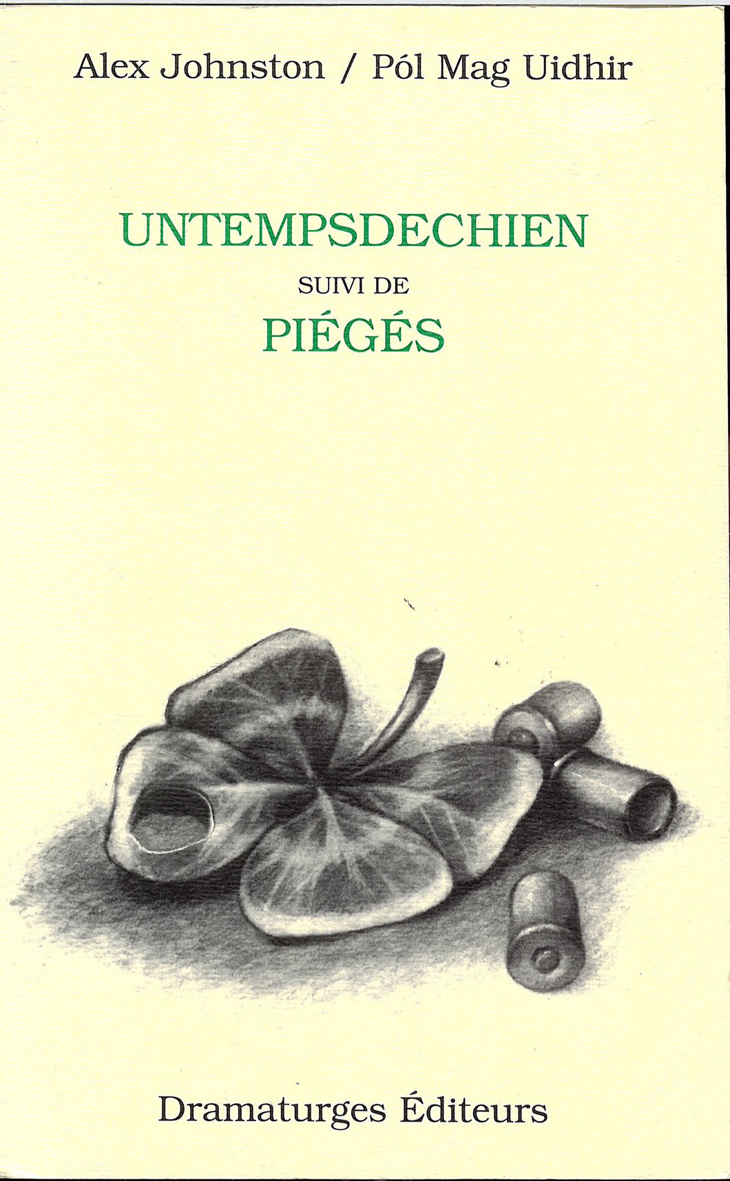 Untempsdechien Piégés