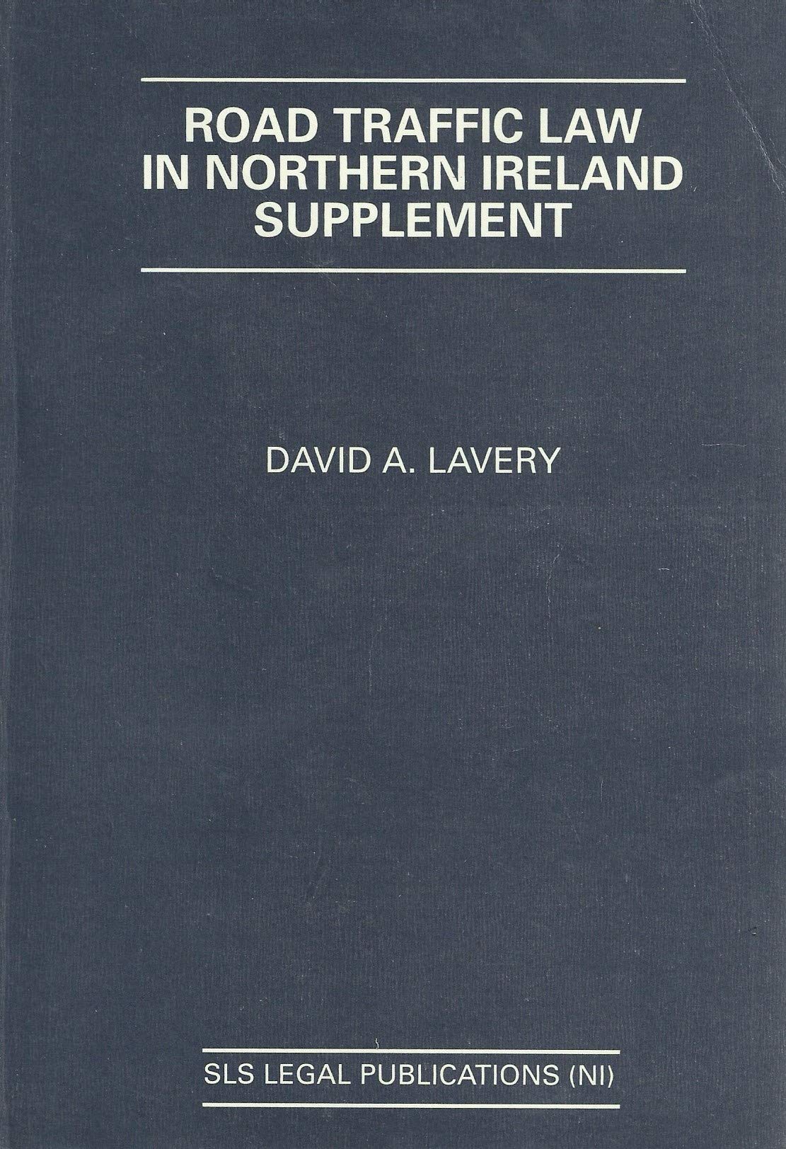 Road Traffic Law in Northern Ireland: Supplement