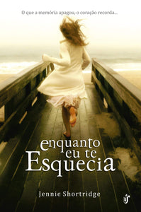 Enquanto Eu Te Esquecia (Em Portuguese do Brasil)