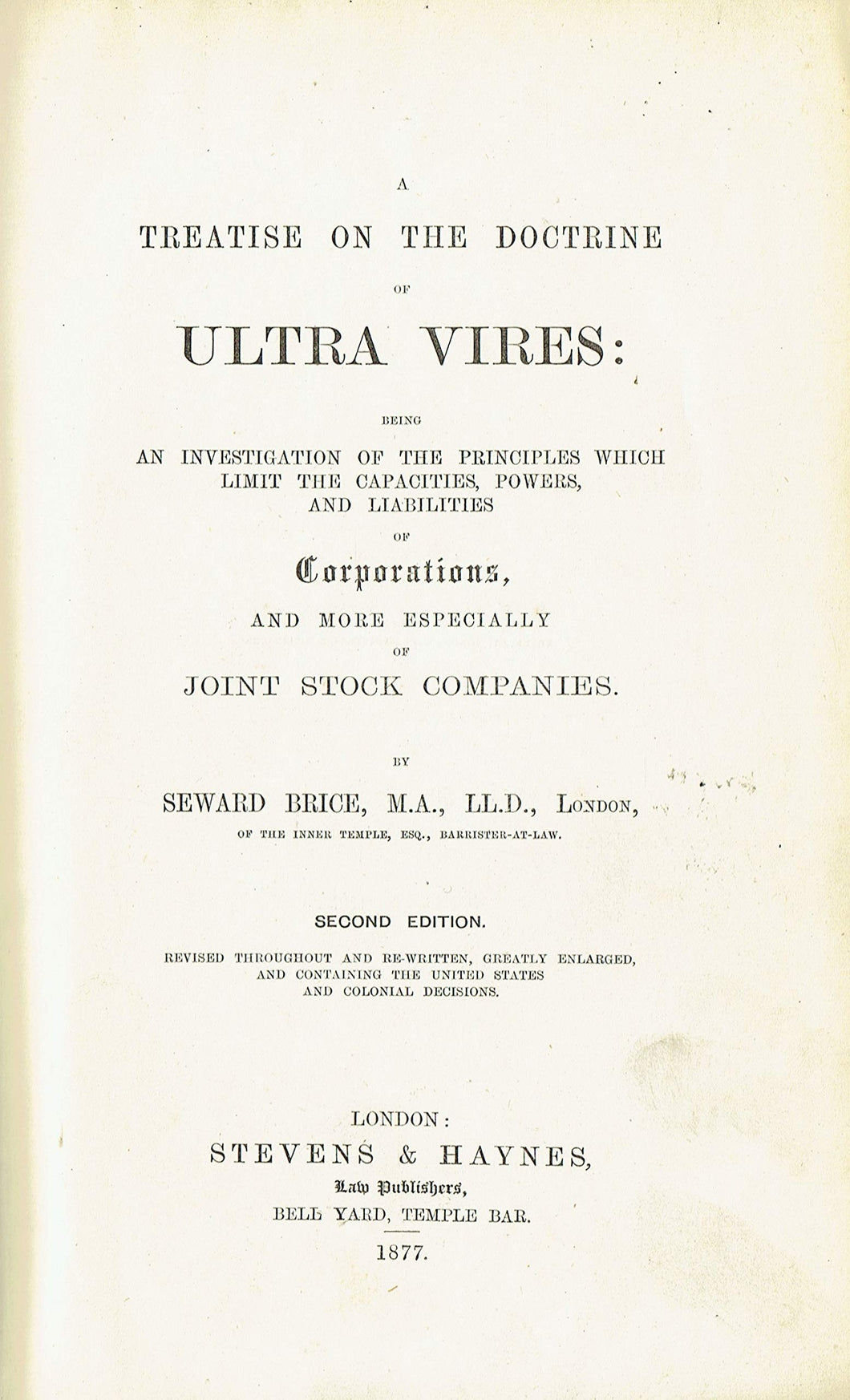Brice on the Doctrine of Ultra Vires - A Treatise on the Doctrine of Ultra Vires - Second Edition/2nd Edition