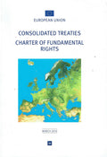 European Union Consolidated Treaties - Charter of Fundamental Rights, March 2010