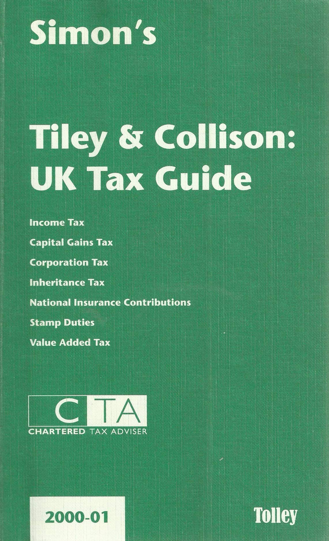 Tiley and Collison's UK Tax Guide