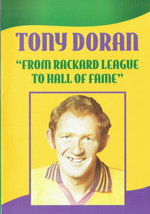 Tony Doran: From Rackard League to Hall of Fame - Buffers Alley and Wexford GAA