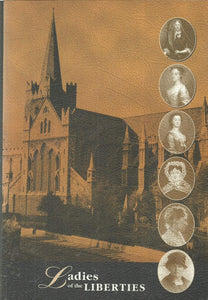 Ladies of the Liberties - SICCDA Heritage Centre, Dublin
