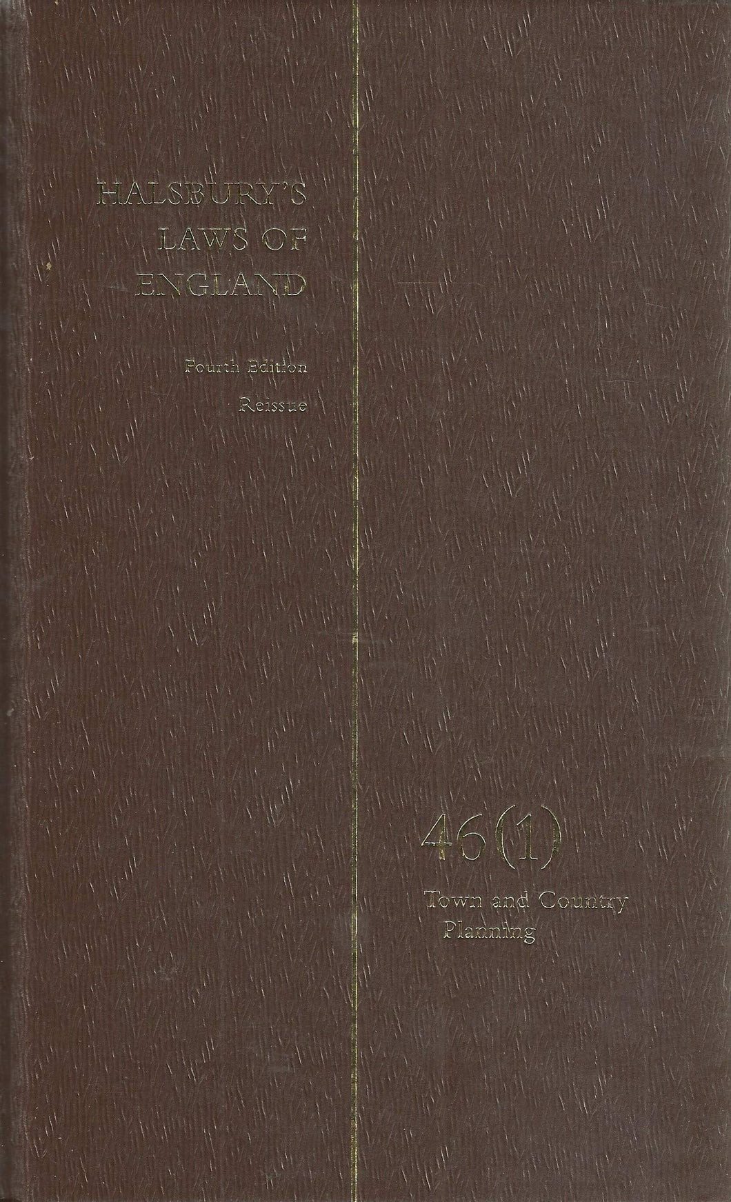 Halsbury's Laws of England, Fourth Edition, Volume 46 (1): Town and Country Planning
