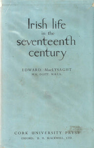 Irish Life in the Seventeenth Century