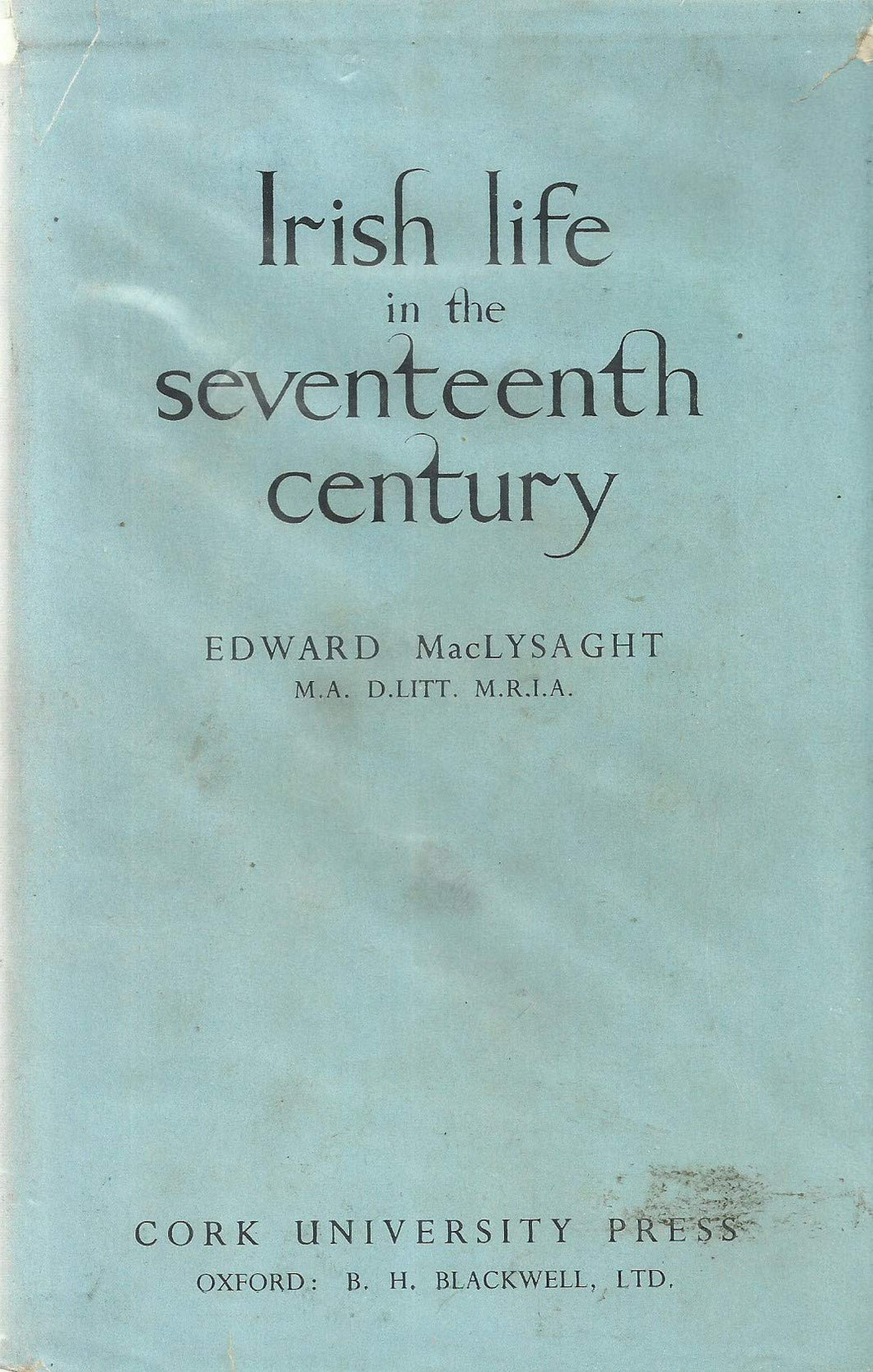 Irish Life in the Seventeenth Century