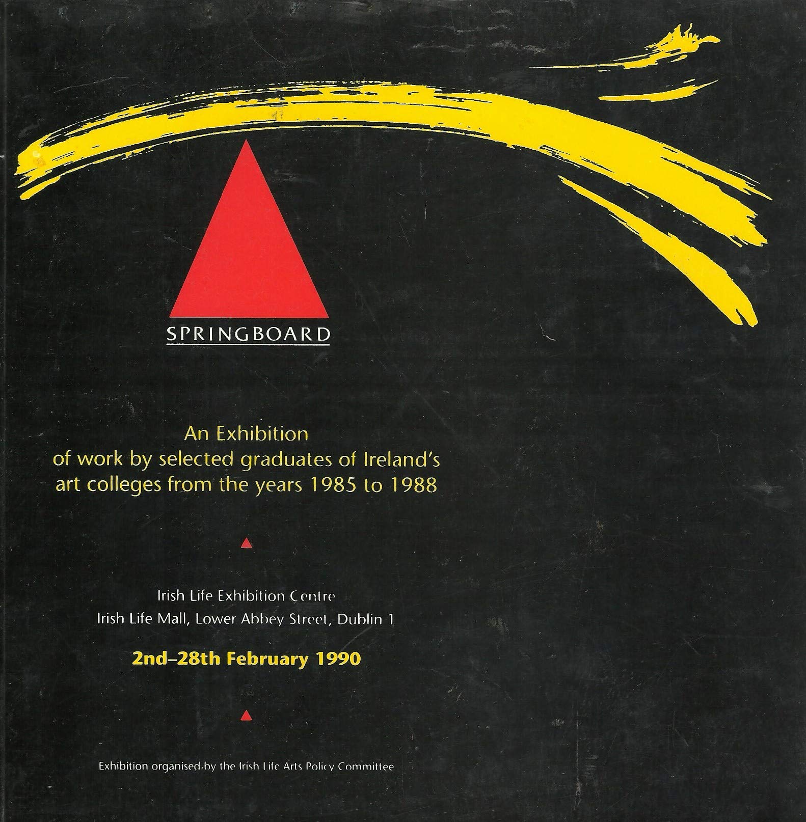 Springboard: An Exhibition of Work by Selected Graduates of Ireland's Art Colleges from the Years 1985 to 1988