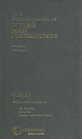 The Encyclopaedia of Forms and Precedents 42(1) - Fifth Edition, 2003 Reissue: Wills and Administration - Will Precedents, Living Wills, Specialist Topics in Will Drafting