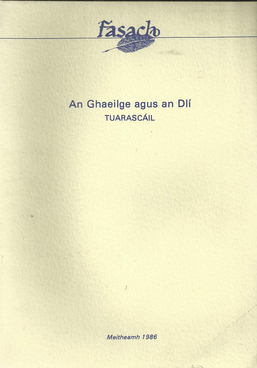 An Ghaeilge agus an Dlí: Tuarascáil - Fasach