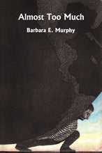 Load image into Gallery viewer, Almost Too Much