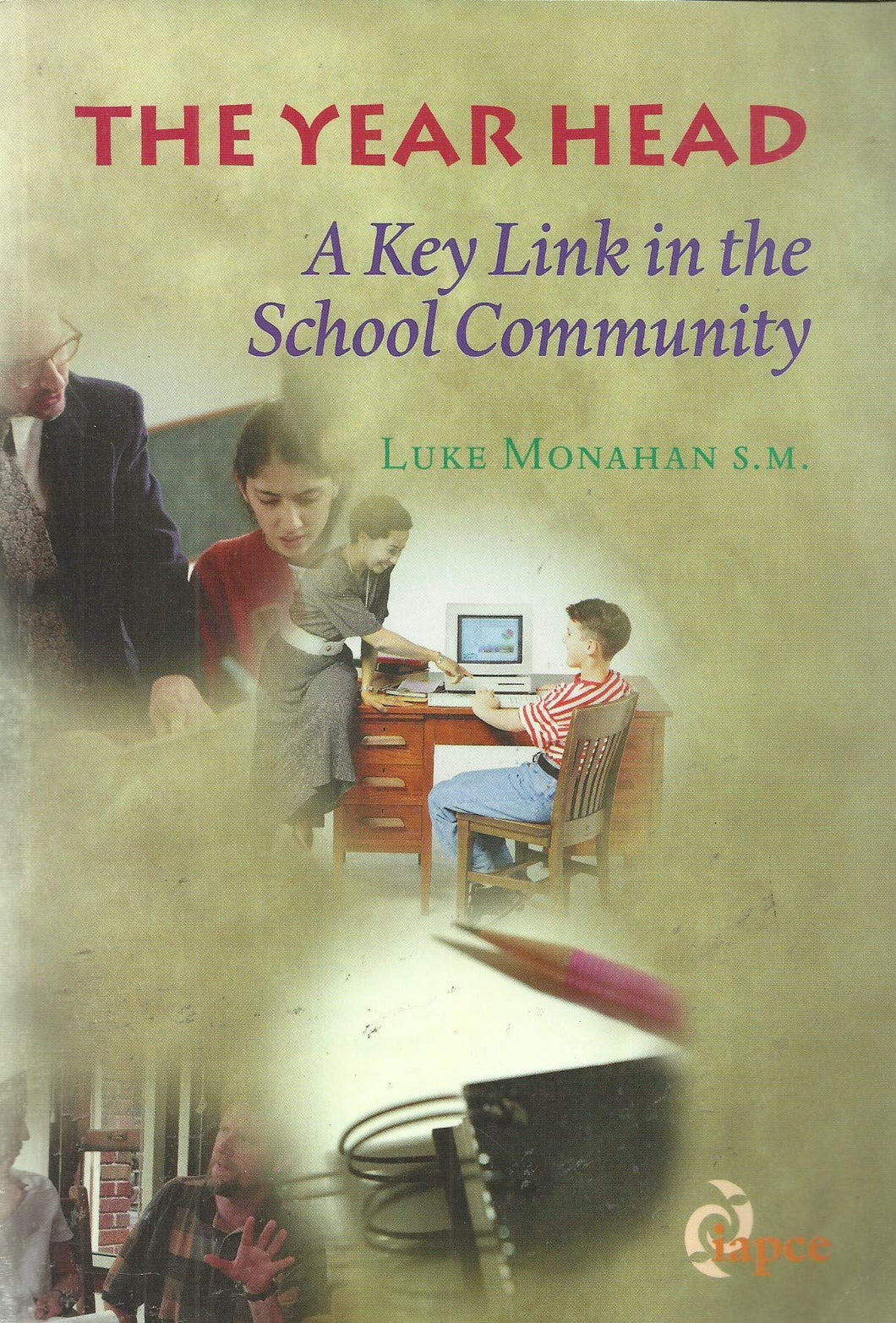 The Year Head: A Key Link in the School Community