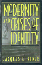 Load image into Gallery viewer, Modernity and Crises of Identity: Culture and Society in Fin-de-siecle Vienna