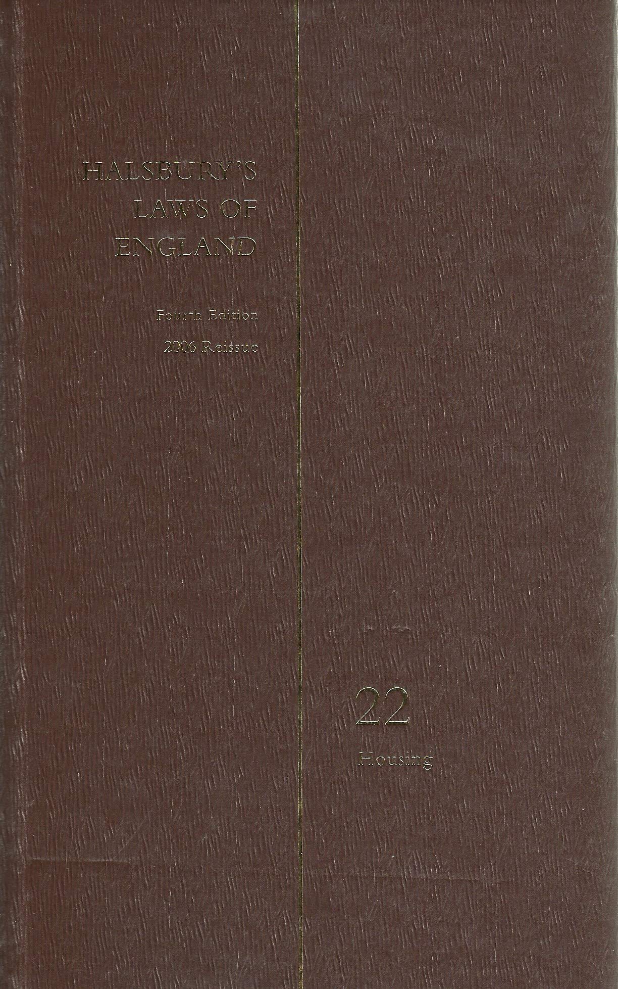 Halsbury's Laws of England, Fourth Edition, 2006 Reissue, Volume 22