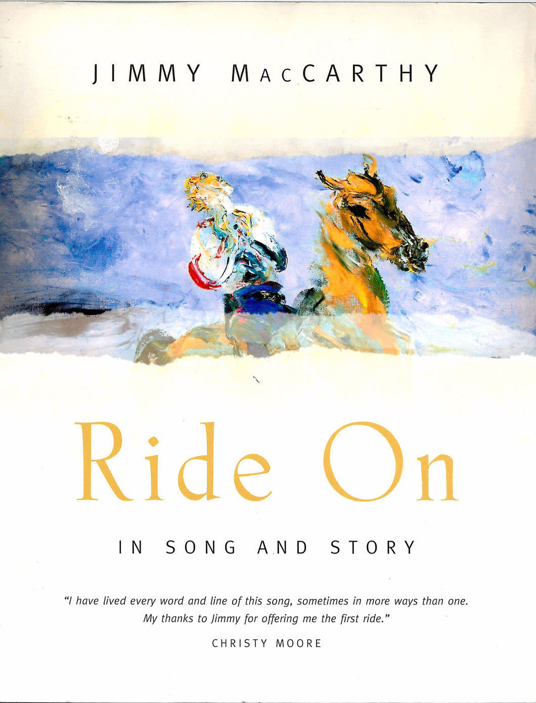 Ride on: In Song and Story