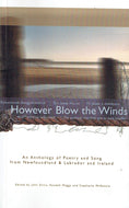 However Blow the Winds: An Anthology of Poetry and Song from Ireland and Newfoundland & Labrador