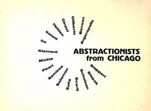Abstractionists From Chicago: An Exhibition of Paintings and Sculpture by Abstractionists from Chicago, Ukrainian Institute of Modern Art, Chicago, Illinois, March 23-May 6 1979