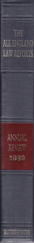 The All England Law Reports - Annual Review 1982