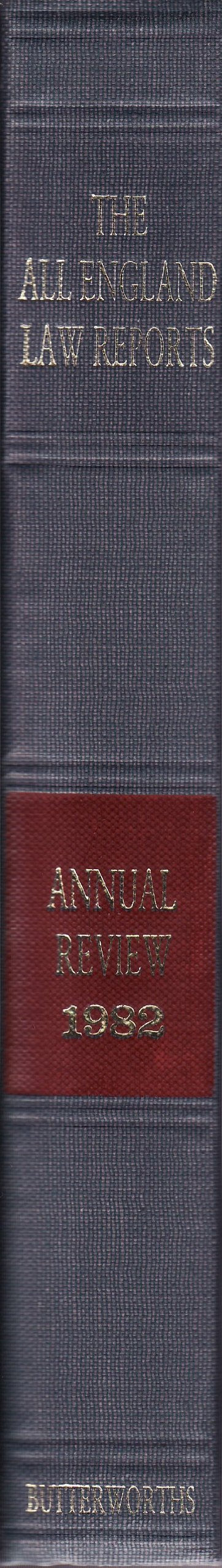 The All England Law Reports - Annual Review 1982