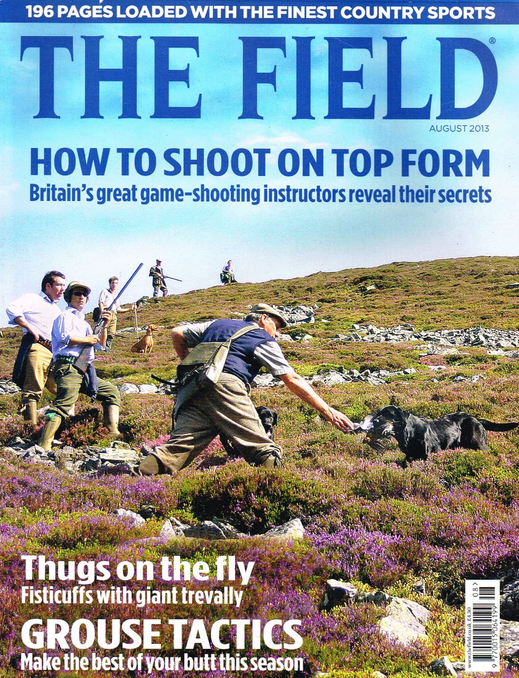 The Field magazine Volume 322, Number 7309, August 2013