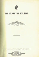 The Income Tax Act, 1967 - With Statutory Regulations, etc., Cross-references to former enactments, Tables of Rates, Income Tax personal reliefs and an Indes