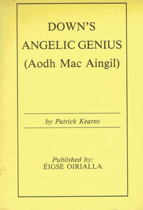 Down's angelic genius (Aodh Mac Aingil)