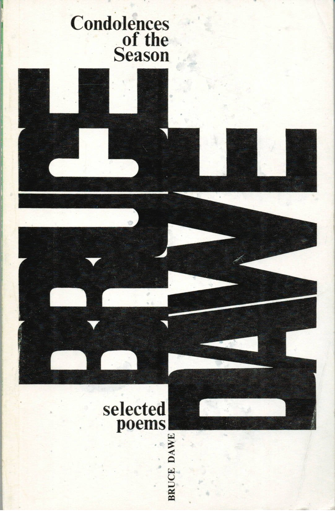 Condolences of the season;: Selected poems