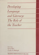 Developing Language and Literacy: The Role of the Teacher