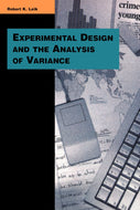 Experimental Design and the Analysis of Variance (Pine Forge Press Series in Research Methods & Statistics)