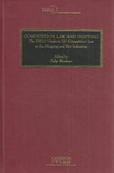 Competition Law and Shipping: The EMLO Guide to EU Competition Law in the Shipping and Port Industries