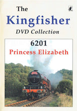 Load image into Gallery viewer, 6201 Princess Elizabeth - The Kingfisher DVD Collection