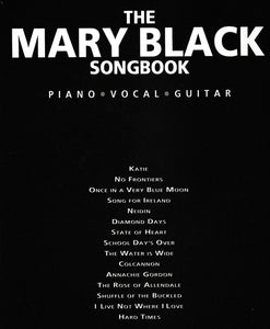 The Mary Black songbook: Piano, vocal, guitar
