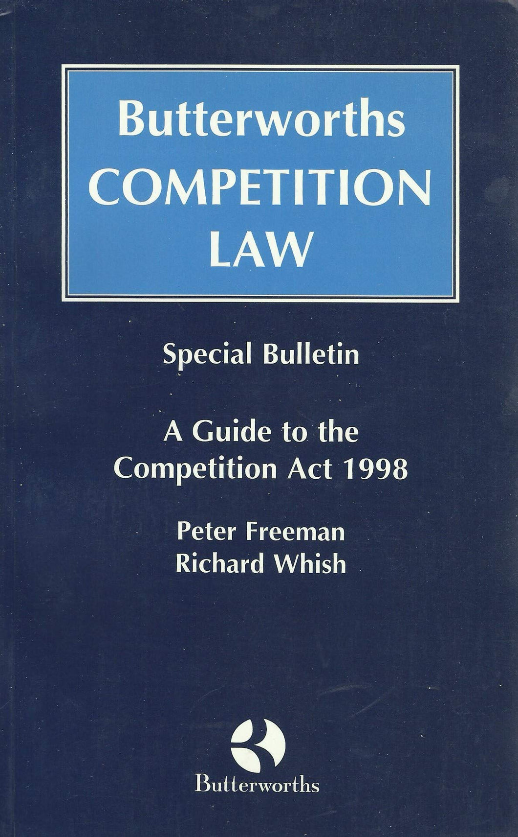 Butterworths Competition Law - Special Bulletin: A Guide to the Competition Act 1998