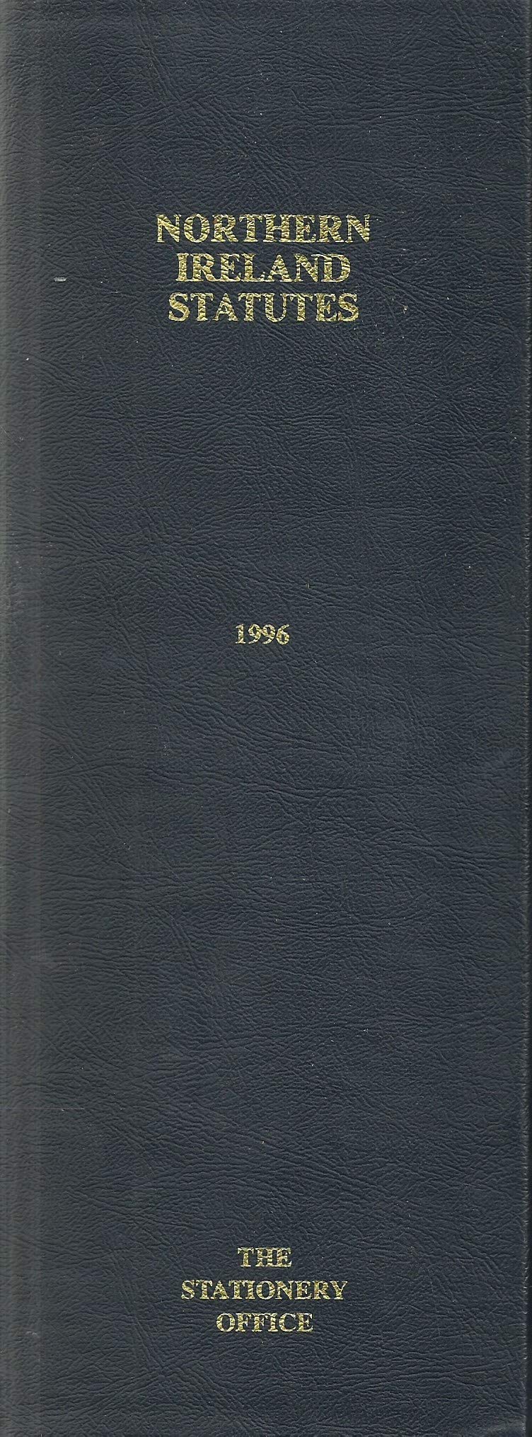 Northern Ireland Statutes 1996: [Binder]