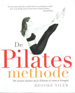 De Pilates-methode: de nieuwe manier om je lichaam in vorm te brengen