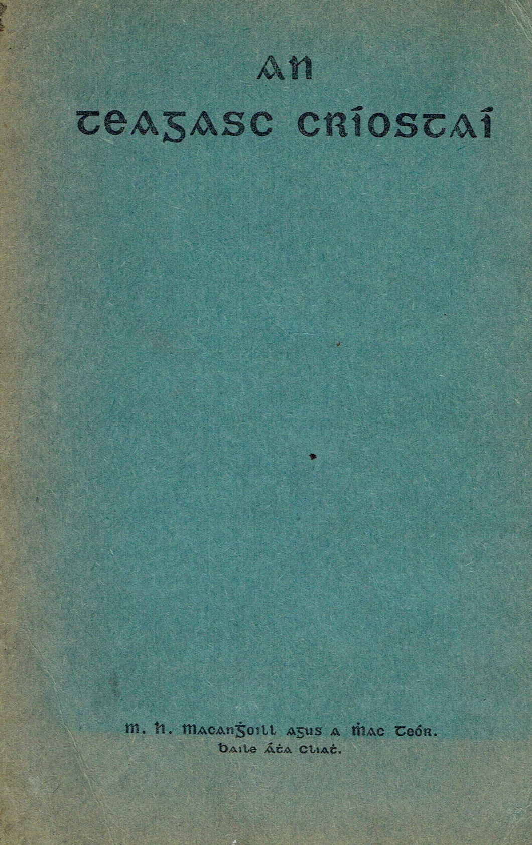 An Teagasc Críostaí - an Bun-Leabhar 'San Bhearla (A Catechism of Catholic Doctrine)