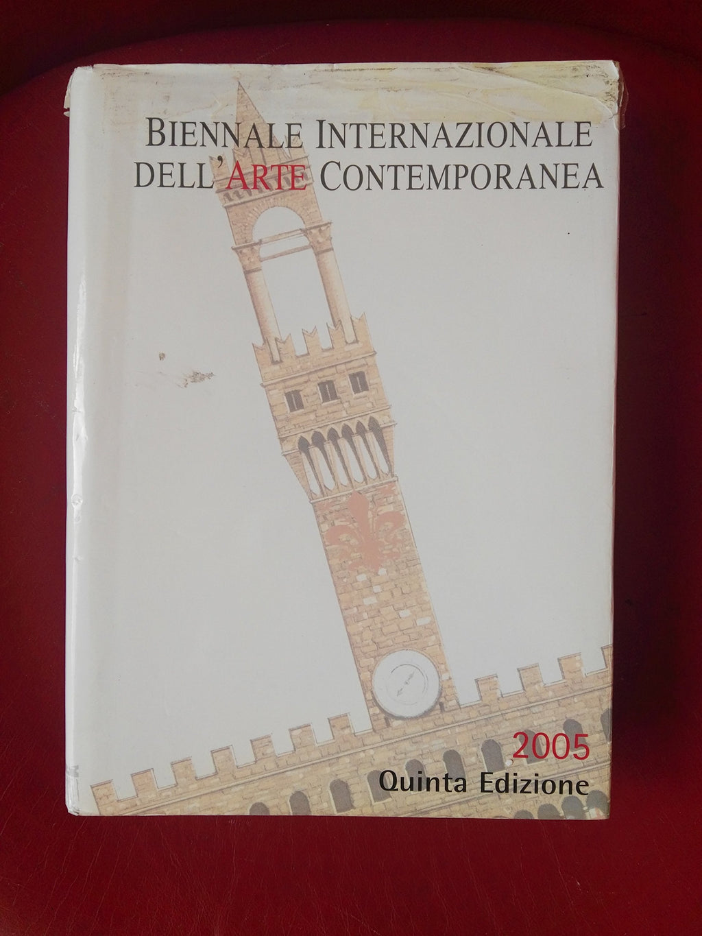 Florence Biennale Internaziolane dell' Arte Contemporanea 2005, Quinta Edizione (Biennale Internaziolane dell' Arte Contemporanea)