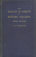 Load image into Gallery viewer, The Measure of Damages in Actions of Maritime Collisions - Third Edition (3rd Edition)