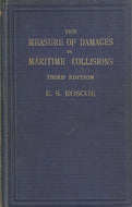 The Measure of Damages in Actions of Maritime Collisions - Third Edition (3rd Edition)