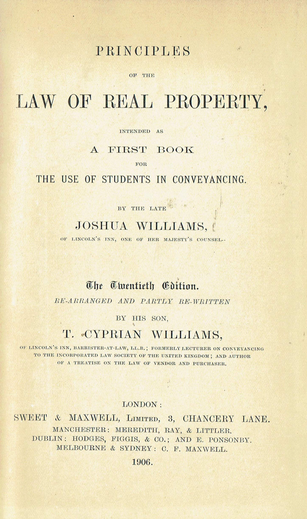 Williams on Real Property, Twentieth (20th) edition: Principles of the Law of Real Property intended as a First Book for the Use of Students in Conveyancing