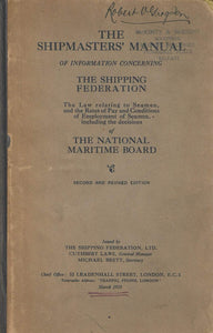 The Shipmasters' Manual of Information Concerning the Shipping Federation - Second and Revised Edition (2nd and Revised)