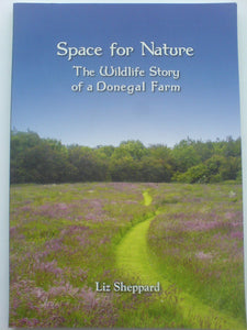Space for Nature: The Wildlife Story of a Donegal Farm