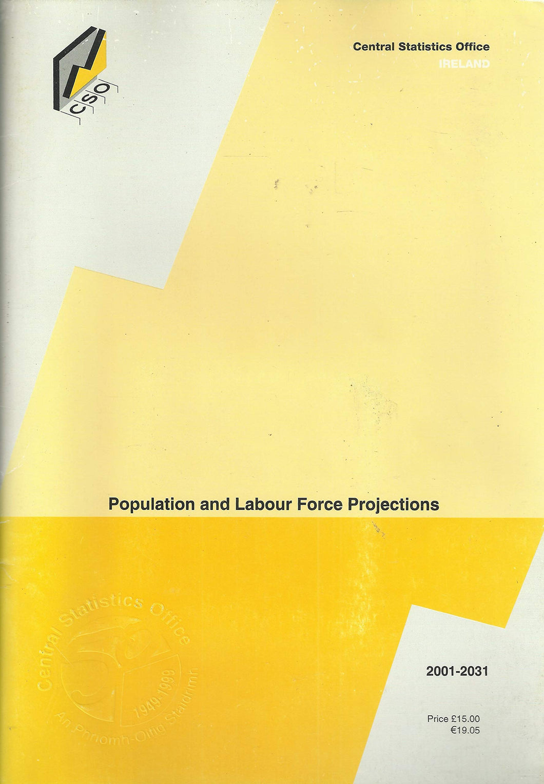 Population and Labour Force Projections 2001-2031 - Central Statistics Office Ireland