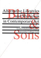 Blake & Sons: Alternative Lifestyles and Mysticism in Contemporary Art
