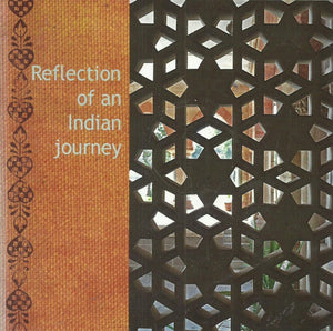 Reflection of an Indian Journey (Reflections of an Indian Journey): A Collection of Images and Text by Liz Nilsson, Brigitta Seck and Bobbie Walkington