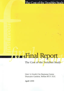 Final report: The Cost of the Troubles Study